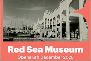 Red Sea Museum to open on 6 December 2025 in Historic Jeddah, celebrating the region's cultural and natural heritage
